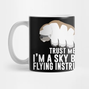 Trust Me. I'm A Sky Bison Flying Instructor Mug